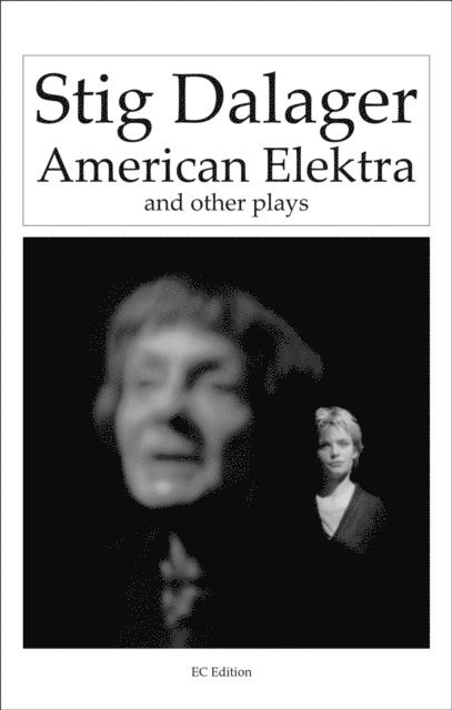 Stig Dalager - American Elektra and other plays, E-bok
