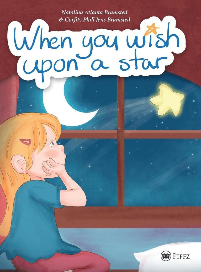 Natalina Atlanta Bramsted, Corfitz Phill Jens Bramsted - When you wish upon a star, Inbunden