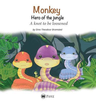 Dino Theodoor Bramsted, Natalina Atlanta Bramsted - Monkey - Hero of the jungle, Inbunden