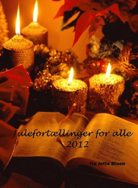 Jette Steen - Julefortaellinger for alle, E-bok
