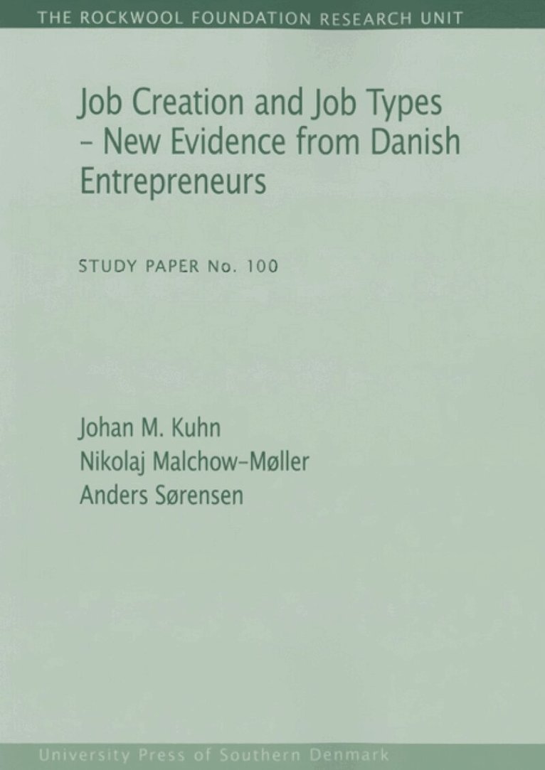 Johan M Kuhn, Nikolaj Malchow-Moller, Anders Sorensen - Job Creation & Job Types, Häftad