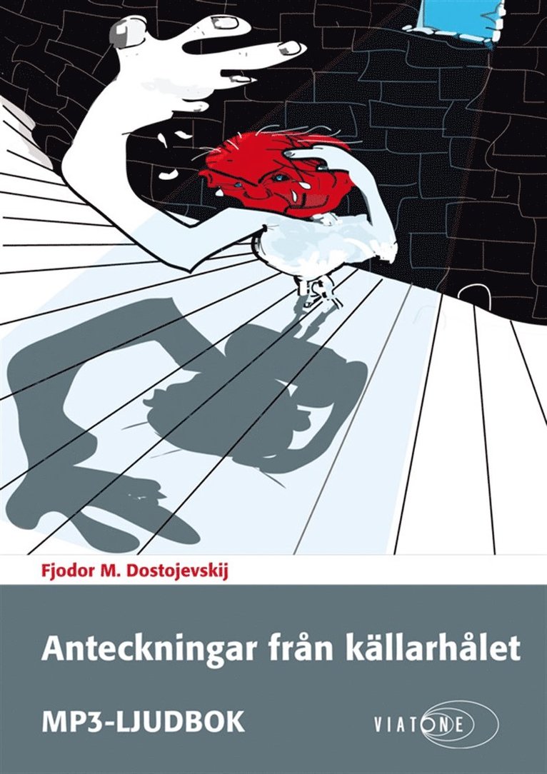 Fjodor M. Dostojevskij - Anteckningar från källarhålet, Ljudbok