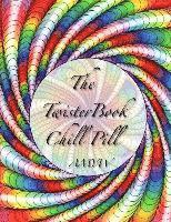 Global Doodle Gems, Maria Wedel - The Twister Book Chill Pill, Häftad