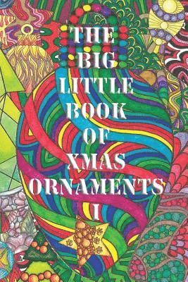 Maria Wedel, Johanna Ans - The Big Little Book of Xmas Ornaments 1: Christmas coloring fun for all !, Häftad