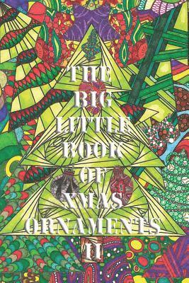 Maria Wedel, Johanna Ans - The Big Little Book of Xmas Ornaments 2: Christmas coloring fun for all !, Häftad