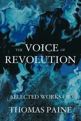 Thomas Paine - Voice of Revolution, Häftad. Tillgänglighet: Lägg i varukorg