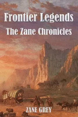 Zane Grey - Frontier Legends, Häftad. Tillgänglighet: Lägg i varukorg