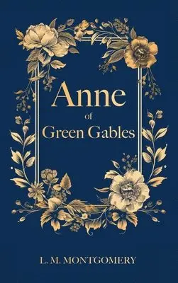 L M Montgomery - Anne of Green Gables, Inbunden. Tillgänglighet: Lägg i varukorg