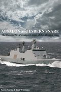 Absalon And Esbern Snare. The Danish Navy's Support Ships Of The Absalon Class