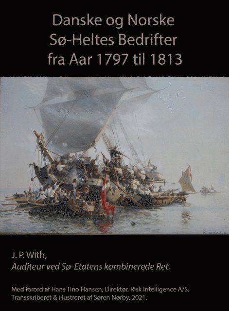 Soren Norby - Danske Og Norske So-Heltes Bedrifter Fra Aar 1797 til 1813, E-bok