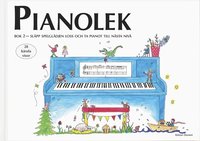 Pianolek : slpp spelgldjen loss och ta pianot till nsta niv. Bok 2