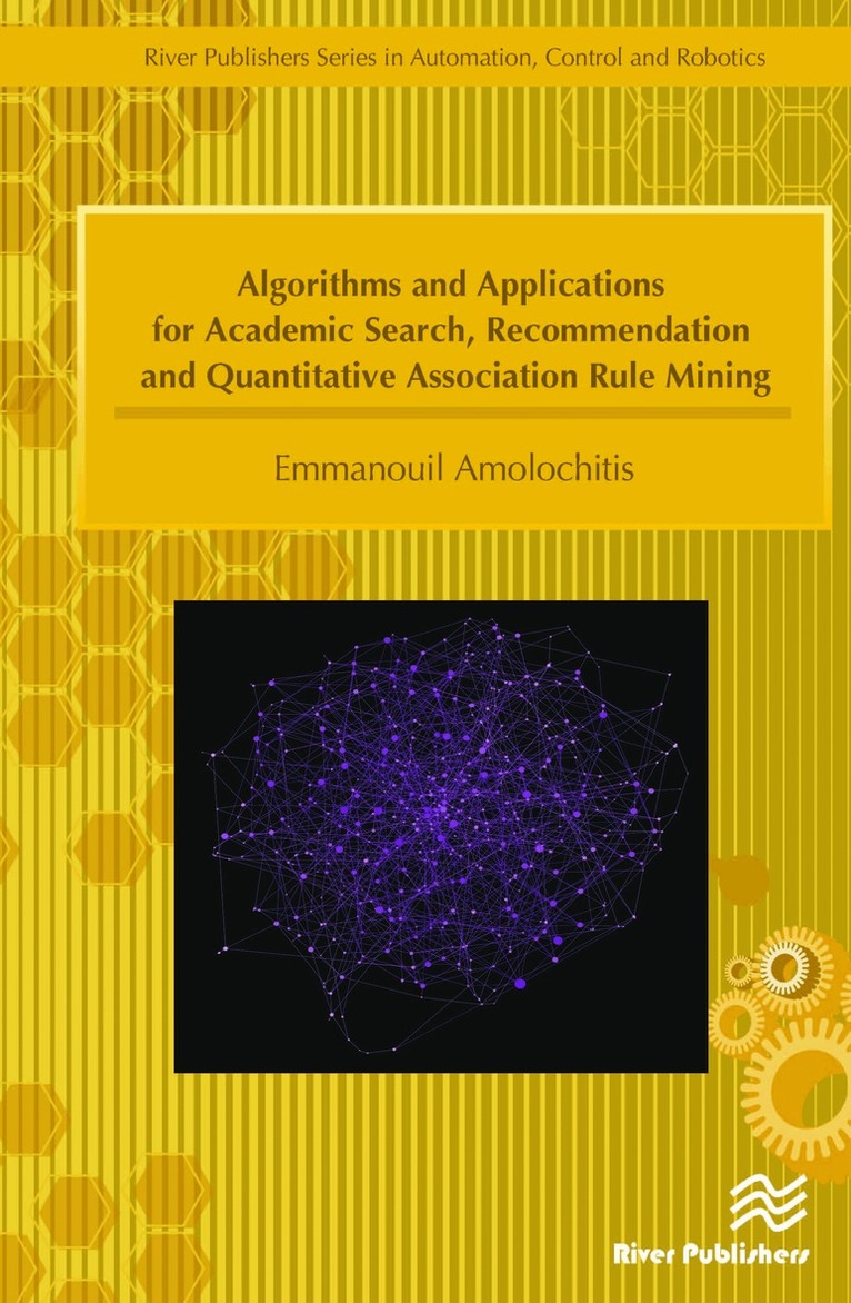 Emmanouil Amolochitis - Algorithms and Applications for Academic Search, Recommendation and Quantitative Association Rule Mining, Inbunden