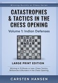 Catastrophes & Tactics in the Chess Opening - Volume 1