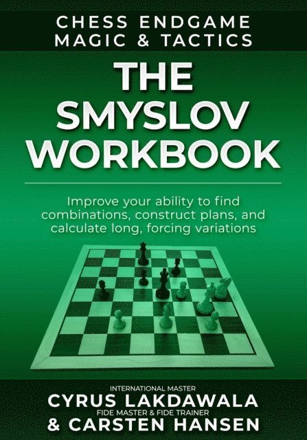 Cyrus Lakdawala, Carsten Hansen - Smyslov Workbook, E-bok