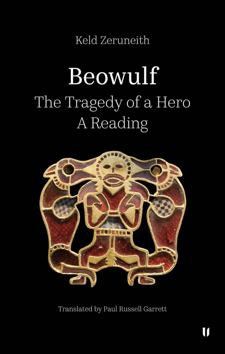 Keld Zeruneith - Beowulf - The Tragedy of a Hero, Inbunden
