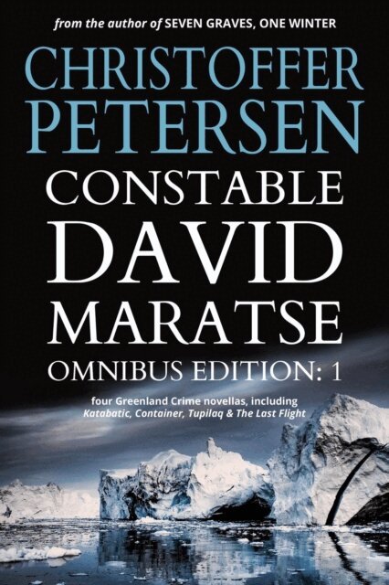 Christoffer Petersen - Constable David Maratse Omnibus Edition: 1, E-bok