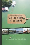 With the Current to the Balkans