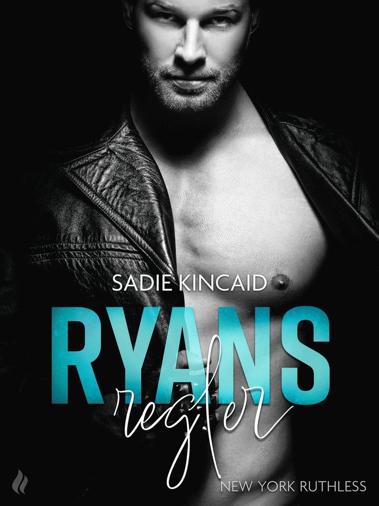 Sadie Kincaid - Ryans regler - En New York Ruthless novelle, E-bok
