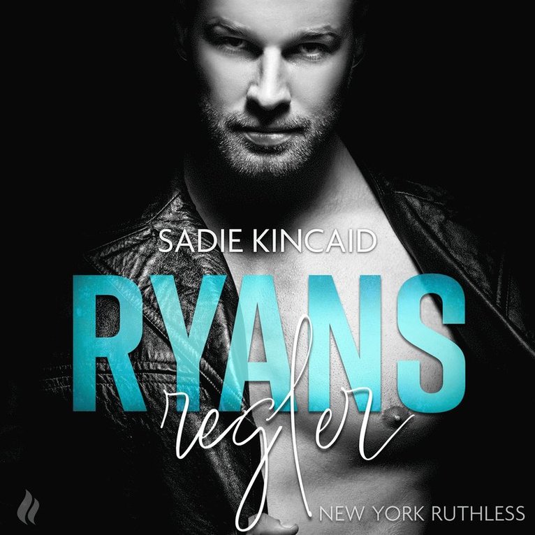Sadie Kincaid - Ryans regler - En New York Ruthless novelle, Ljudbok