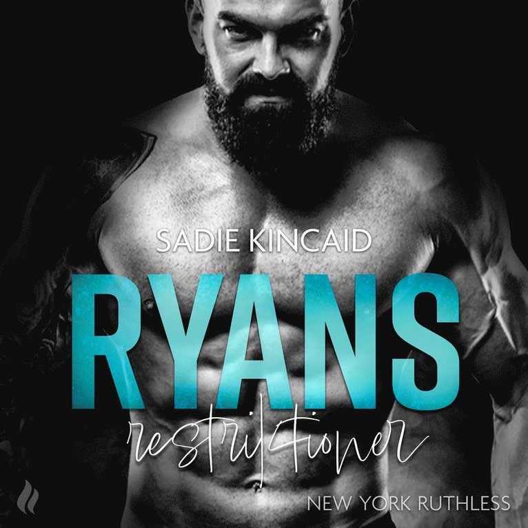 Sadie Kincaid - Ryans restriktioner - En New York Ruthless novelle, Ljudbok