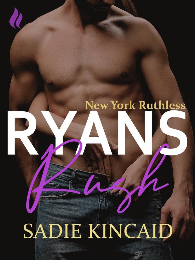 Sadie Kincaid - Ryans rush - En New York Ruthless novelle, E-bok