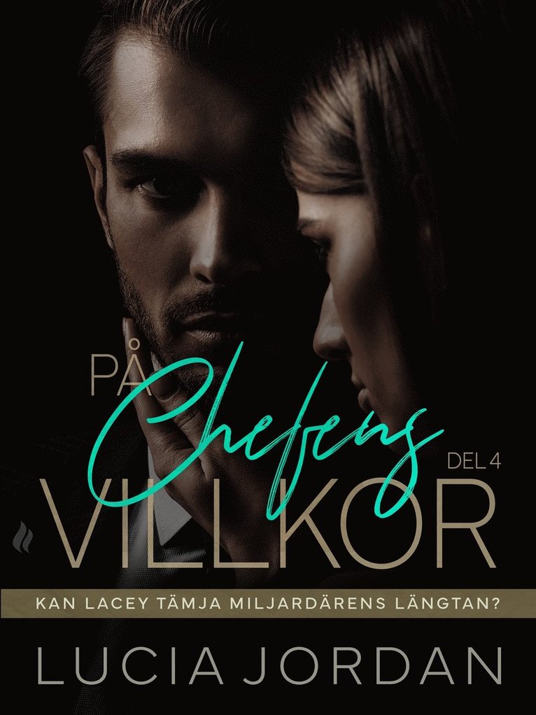 Lucia Jordan - På chefens villkor - del 4, E-bok