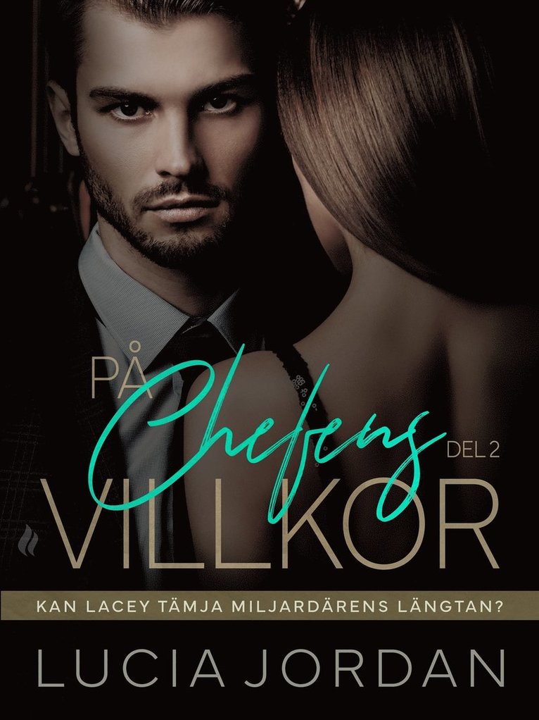 Lucia Jordan - På chefens villkor - del 2, E-bok