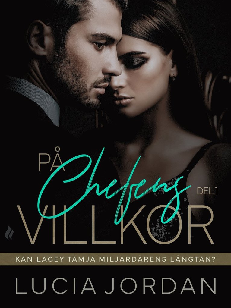 Lucia Jordan - På chefens villkor - del 1, E-bok