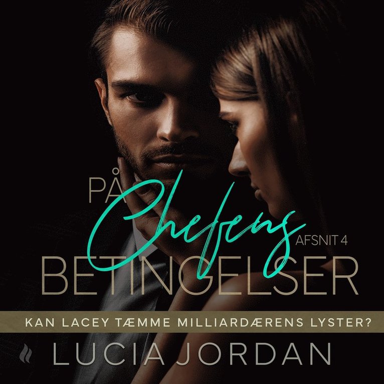 Lucia Jordan - På chefens betingelser - afsnit 4, Ljudbok