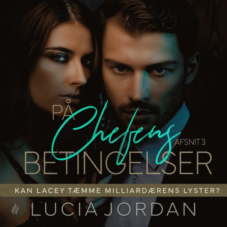 Lucia Jordan - På chefens betingelser - afsnit 3, Ljudbok