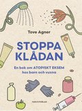 Stoppa kldan : en bok om atopiska eksem hos barn och vuxna