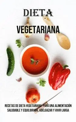 Gaspar Giron - Dieta Vegetariana, Häftad. Tillgänglighet: Lägg i varukorg