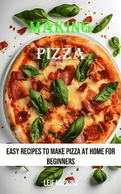 Leif Hopkins - Making Pizza, Häftad. Tillgänglighet: Lägg i varukorg