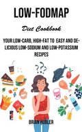 Low-fodmap Diet Cookbook