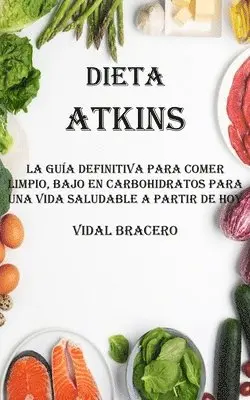 Vidal Bracero - Dieta Atkins, Häftad. Tillgänglighet: Lägg i varukorg