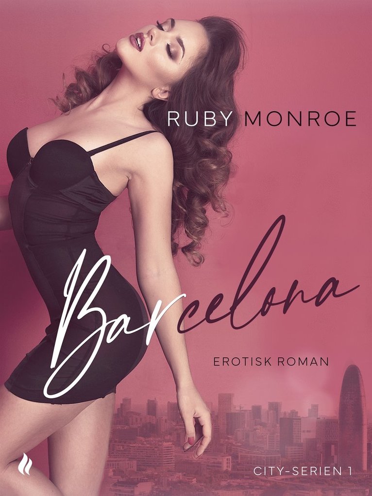Ruby Monroe - Barcelona, E-bok