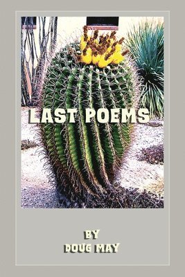 Doug May - Last Poems, Häftad