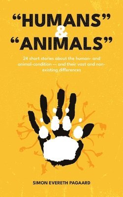 Simon Evereth Pagaard - "Humans" & "Animals", Häftad