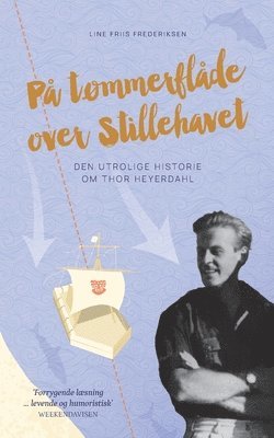 Line Friis Frederiksen - På tømmerflåde over Stillehavet, Häftad