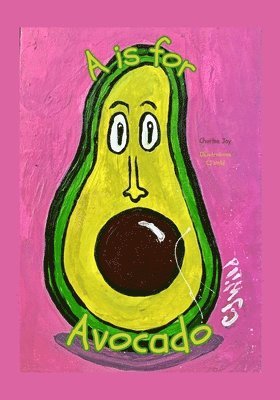 Charles Jay - A Is For Avocado - Read-Aloud Rhymes, Häftad