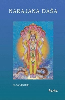 Sanjay Rath - Narajana Dasa, Häftad