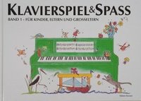 Klavierspiel & Spa 01: Fr Kinder, Eltern und Groeltern