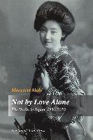 Margaret Mehl - Not by Love Alone, Häftad. Tillgänglighet: Lägg i varukorg