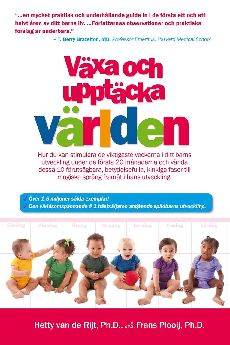 Frans X. Plooij, Hetty van de Rijt - Växa och upptäcka världen : tio steg i barnets mentala utveckling, Häftad