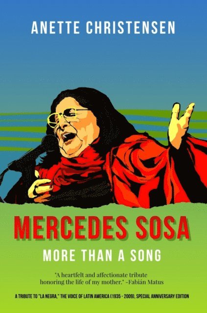 Anette Christensen - Mercedes Sosa - More than a Song, E-bok
