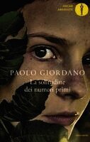 Paolo Giordano - La solitudine dei numeri primi, Häftad