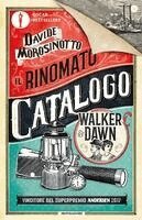 Davide Morosinotto - Il rinomato catalogo Walker & Dawn, Häftad. Tillgänglighet: Lägg i varukorg