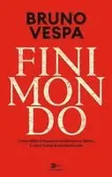Bruno Vespa - Finimondo. Come Hitler e Mussolini cambiarono la Storia. E come Trump la sta riscrivendo, Inbunden. Tillgänglighet: Lägg i varukorg
