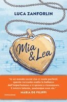 Luca Zanforlin - Mia & Lea. La vita è una canzone, Häftad