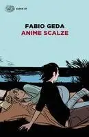 Fabio Geda - Anime scalze, Häftad. Tillgänglighet: Lägg i varukorg